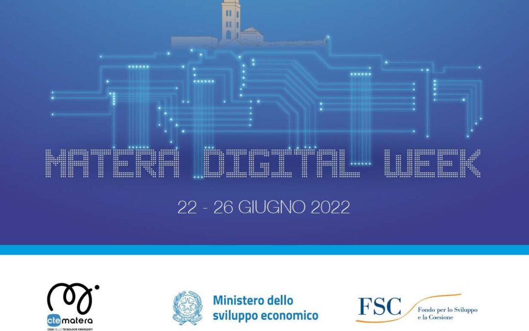 Da oggi al 26 giugno la prima edizione della Matera Digital Week