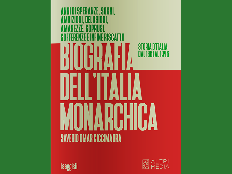 “Biografia dell’Italia monarchica. Storia d’Italia dal 1861 al 1946” di Saverio Omar Ciccimarra: presentazione il 2 Dicembre a Ferrandina e il 3 a Pomarico