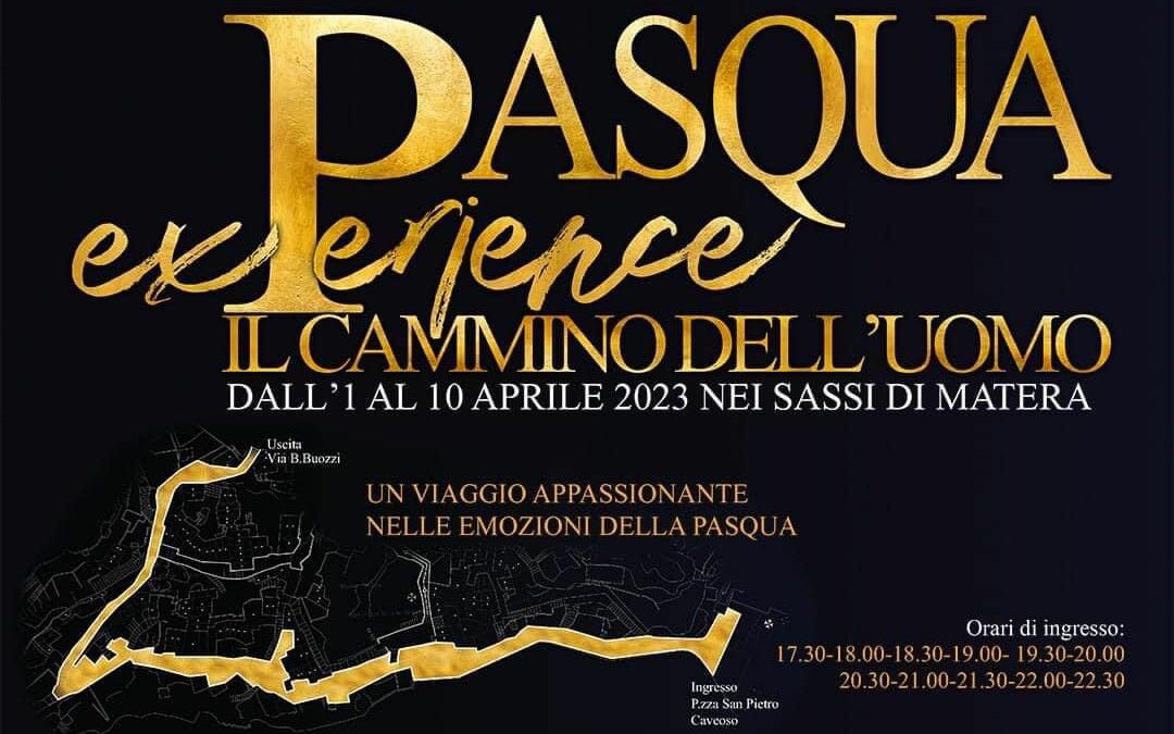 Un percorso narrativo sulla Pasqua nei suggestivi Sassi di Matera: Pasqua Experience, il cammino dell’uomo. Dall’1 al 10 aprile, nei Sassi, un racconto unico e innovativo  della Settimana Santa