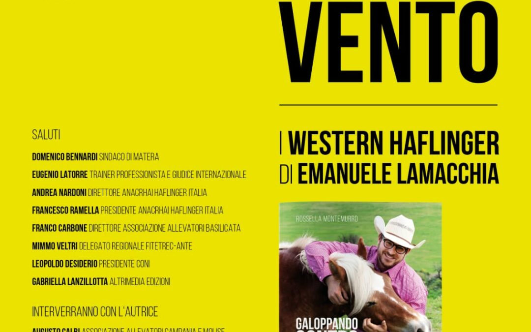 “Galoppando contro vento. I Western Haflinger di Emanuele Lamacchia”. Oggi all’Eledorado Ranch presentazione del libro di Rossella Montemurro