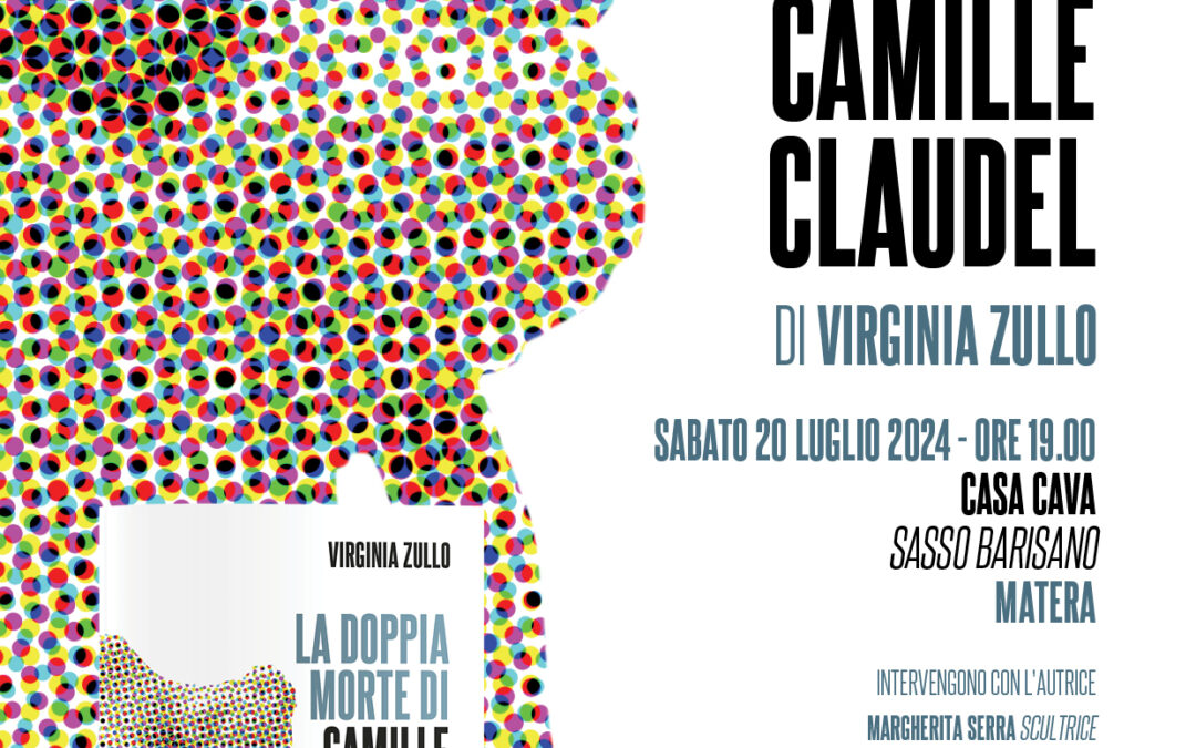 “La doppia morte di Camille Claudel”, domani a Casa Cava a Matera presentazione del saggio di Virginia Zullo